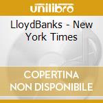 LloydBanks - New York Times cd musicale di LloydBanks