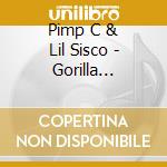 Pimp C & Lil Sisco - Gorilla Grindin 4 cd musicale di Pimp C & Lil Sisco