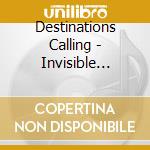 Destinations Calling - Invisible Walls cd