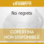 No regrets cd