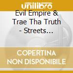 Evil Empire & Trae Tha Truth - Streets Advocate cd
