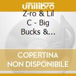 Z-ro & Lil C - Big Bucks & Styrofoam.. cd