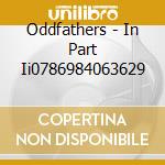 Oddfathers - In Part Ii0786984063629 cd