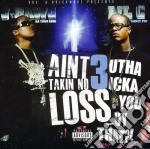 J Dawg & Lil C - I Ain'T Takin No Loss 3