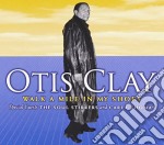 Otis Clay - Walk A Mile