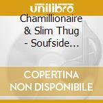Chamillionaire & Slim Thug - Soufside Red,Nawfside cd