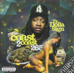 Ty Dolla Sign - Coast 2 Coast 265 cd musicale di Ty Dolla Sign
