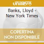 Banks, Lloyd - New York Times cd musicale