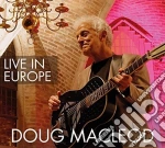 Doug Macleod - Live In Europe cd