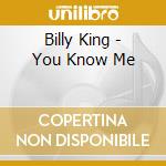 Billy King - You Know Me cd