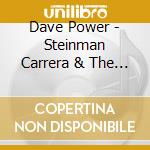 Dave Power - Steinman Carrera & The New Suit Of Blues cd