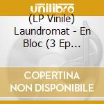 (LP Vinile) Laundromat - En Bloc (3 Ep Collection) vinile