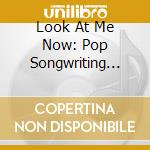 Look At Me Now: Pop Songwriting Rarities Of Mitch cd