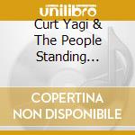 Curt Yagi & The People Standing Behind Me - Need Love cd