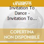 Invitation To Dance - Invitation To Dance: Ballroom Dance cd