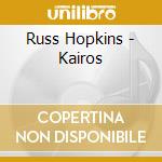 Russ Hopkins - Kairos cd