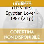 (LP Vinile) Egyptian Lover - 1987 (2 Lp) vinile