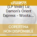 (LP Vinile) Liz Damon's Orient Express - Woota (Feelin' Good) vinile