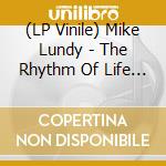 (LP Vinile) Mike Lundy - The Rhythm Of Life (Sky Blue Vinyl) vinile