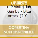 (LP Vinile) Jah Gumby - Bitta Attack (2 X 7') vinile