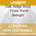 Oak Ridge Boys - Front Porch Swingin'