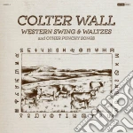Colter Wall - Western Swing & Waltzes And Other Punchy Songs cd
