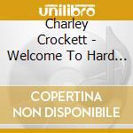 Charley Crockett - Welcome To Hard Times cd