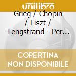 Grieg / Chopin / Liszt / Tengstrand - Per Tengstrand Piano cd