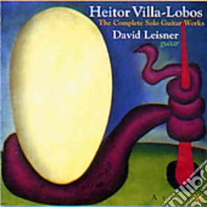 Heitor Villa-Lobos - The Complete Solo Guitar Works cd musicale di Villa