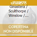 Ginastera / Sculthorpe / Winslow / Leisner - Music Of The Human Spirit cd