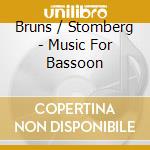 Bruns / Stomberg - Music For Bassoon cd