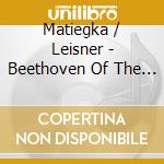 Matiegka / Leisner - Beethoven Of The Guitar cd musicale di Matiegka / Leisner