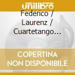 Federico / Laurenz / Cuartetango String Quartet - Masters Of Bandoneon cd
