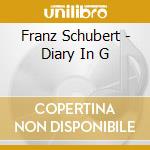 Franz Schubert - Diary In G cd