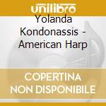 Yolanda Kondonassis - American Harp cd