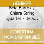 Bela Bartok / Chiara String Quartet - Bela Bartok By Heart cd musicale di Bartok / Chiara String Quartet