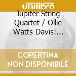 Jupiter String Quartet / Ollie Watts Davis: Rootsongs - Dvorak, Taylor cd musicale di Jupiter String Quartet / Ollie Watts Davis: Rootsongs