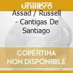Assad / Russell - Cantigas De Santiago cd
