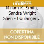 Miriam K. Smith, Sandra Wright Shen - Boulanger Prokofiev & Stravinsky: Momentum cd