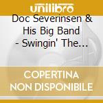 Doc Severinsen & His Big Band - Swingin' The Blues cd musicale di Doc Severinsen & His Big Band