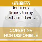 Jennifer / Bruno,Jimmy Leitham - Two For The Road cd