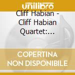 Cliff Habian - Cliff Habian Quartet: Originals cd