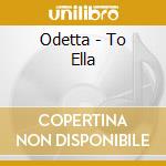 Odetta - To Ella cd