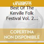 Best Of The Kerville Folk Festival Vol. 2 / Various cd
