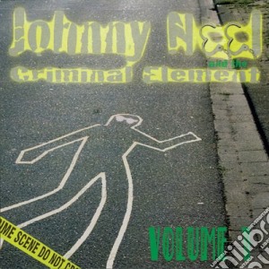 Johnny Neel And The Criminal Element - Volume 1 cd musicale di Johnny neel and the