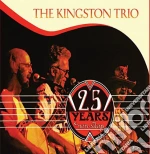 Kingston Trio (The) - 25 Years Nonstop cd