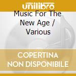 Music For The New Age / Various cd musicale di Silverwolf Records