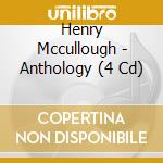 Henry Mccullough - Anthology (4 Cd) cd musicale