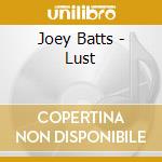 Joey Batts - Lust cd