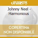 Johnny Neel - Harmonious cd